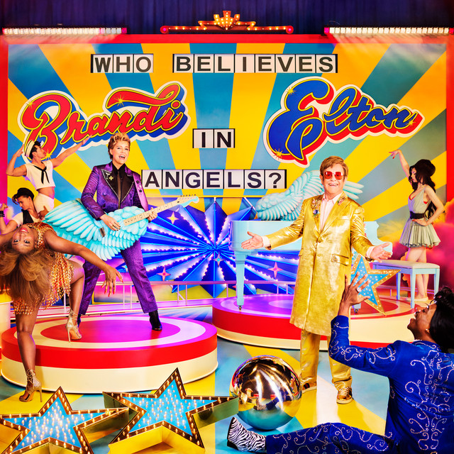 Who Believes In Angels? – An album by Elton John and Brandi&nbsp;Carlile
